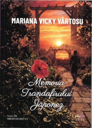 Mariana Vicky Vârtosu- Memoria trandafirului japonez